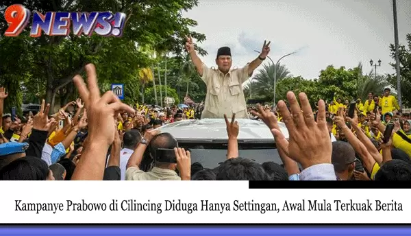 Kampanye-Prabowo-di-Cilincing-Diduga-Hanya-Settingan,-Awal-Mula-Terkuak-Berita