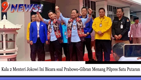 Kala-2-Menteri-Jokowi-Ini-Bicara-soal-Prabowo-Gibran-Menang-Pilpres-Satu-Putaran